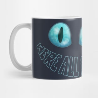 We're All Mad Here - Tim Burton Cheshire Cat Mug